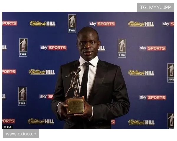 坎特的历史地位：世界最佳中场之一解析